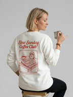 Slow Sunday Coffee Club Sweatshirt