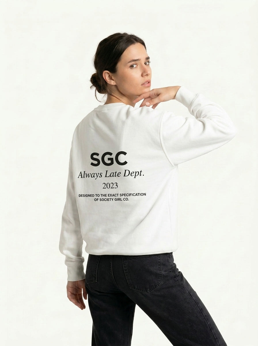 The Always Late Dept. Sweatshirt